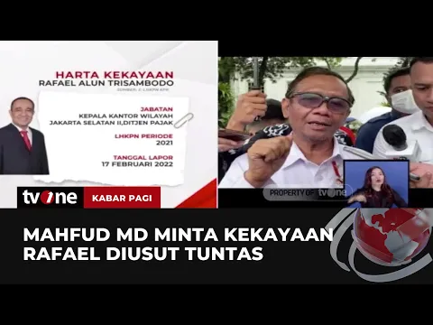 Mahfud MD Minta Kekayaan Fantastis Rafael Alun Diusut Tuntas