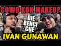 Download Lagu YAKIN COWO⁉️ KOK MAKE UP‼️ RIBUT GUE AKHIRNYA‼️-IVAN GUNAWAN -Deddy Corbuzier Podcast