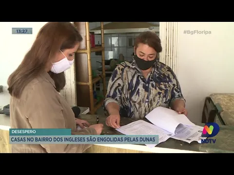 Casas no bairro Ingleses são engolidas pelas dunas