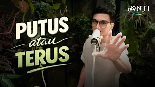 anji putus atau terus composer version and garden session 