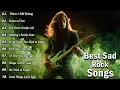 Download Lagu The Ultimate Sad Rock Playlist 2025 | 10 Heartbreaking Rock Songs