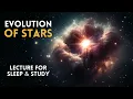 Download Lagu Stellar Evolution: From Dust to Supernova. The Life Cycle of Stars 🌚 Lecture for Sleep \u0026 Study