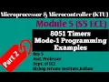 Module 5 Part 2 8051 Timers-Mode 1 Programming Examples Microprocessor Microcontroller S5 ECE KTU