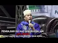 Download Lagu 💖🔴✔KH AAD AINURUSSALAM LUCU BANGET TERBARU 2024 LIVE KESAMBEN JOMBANG