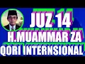 Download Lagu juz 14 h muammar za,TILAWATIL AL QURAN QORI INTERNASIONAL.H MUAMMAR ZA-juz 14