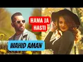 Download Lagu WAHID AMAN [ HAMA JA HASTI ] همه جا هستی 2025  