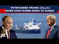 Lagu Poetin daagt Trump uit om meer schepen te kapen na het ontslag van Oreshnik: 2 gesanctioneerde ta...