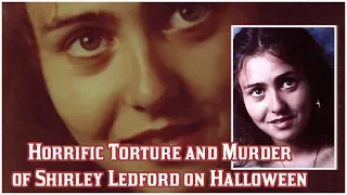 horrific torture and murder of shirley ledford on halloween night