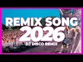 Lagu DJ REMIX SONG 2026 – Disco Remix Nonstop New Songs | DJ Song 2025