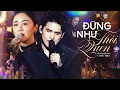 Download Lagu ĐỪNG NHƯ THÓI QUEN - QUỐC THIÊN \u0026 VĂN MAI HƯƠNG Cover Siêu Hit Của JayKii \u0026 Sara Lưu | Live Stage