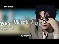Lagu [AI COVER] NCT DREAM - '작은 것들을 위한 시 (Boy With Luv) (feat. Winter)' By BTS