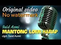 Download Lagu Said Azmi - Mantong Loen Harap (Official Music Video)