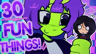 30 FUN THINGS TO DO WITH YOUR OCS