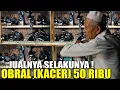 Lagu SEDIH GA LAKU LAKU KAKEK INI JUAL CUMA 50 RIBU DAPET KACER, 150 RIBU DAPET MURAI MH BUAT BELI BERAS