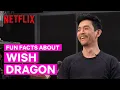 5 Fun Facts You Didn t Know About Wish Dragon Netflix After School
