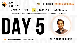 Javascript Essentials Program Day 5 LetsUpgrade