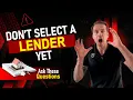 5 Questions to Ask Before Choosing a Mortgage Lender