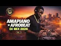 Lagu Amapiano x Afrobeat DJ Mix 2026 Volume  2