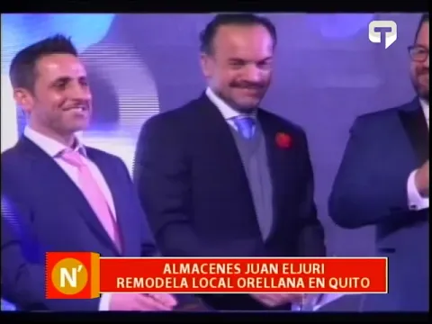 Almacenes Juan Eljuri remodela local Orellana en Quito