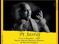 Lagu Haveli Basant, Basant \u0026 Haveli Sangeet - Pandit Jasraj, Live in Bombay