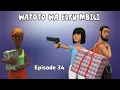 Lagu Watoto Wa Elfu Mbili |Episode 34|