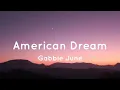 Download Lagu Gabbie June - American Dream (Lyrics)
