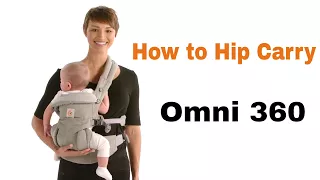 How Do I Hip Carry Omni 360 Baby Carrier