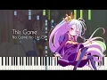 Download Lagu This Game - No Game No Life OP - Piano Arrangement [Synthesia]