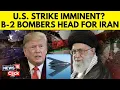 Download Lagu American B-2 Stealth Bombers Head To Guam: Will Trump Use GBU-57 On Iran’s Nuclear Sites? | N18G