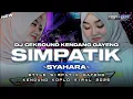 Download Lagu SIMPATIK STYLE  - SYAHARA  || DJ CEK SOUND KENDANG GAYENG VIRAL 2025 || CADELLEKSU RMX