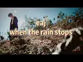 Download Lagu #eaj when the rain stops مترجم