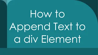 How to Append Text to a div Element