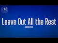 Download Lagu Linkin Park - Leave Out All the Rest (Lyrics)
