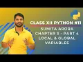Python Class 12 Chapter 3 Part 4 Scope of Variable Local Global Variables in Python-In Hindi