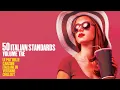 Download Lagu Top 50 Italian Songs \u0026 Restaurant  Vol. 3  [Chillout, Jazz, Lounge, Standards Music]