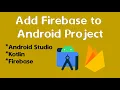 Add Firebase to Android Project Kotlin Android Studio Part - 1