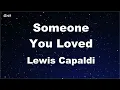 Download Lagu Karaoke♬ Someone You Loved - Lewis Capaldi 【No Guide Melody】 Instrumental