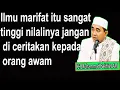Download Lagu Ilmu marifat itu sangat tinggi nilalinya jangan di ceritakan kepada orang awam