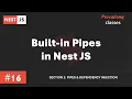 Built in Pipes of Nest JS Nest JS Pipes Dependency Injection A Complete Nest JS Course