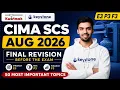 CIMA SCS August 2026 Kwirtmak Must Know Topics Before the Exam E3 P3 F3
