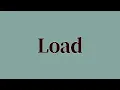 Load Meaning and Definition