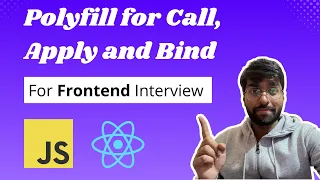 Polyfill in Javascript Polyfill for call apply and bind Javascript Interview Questions
