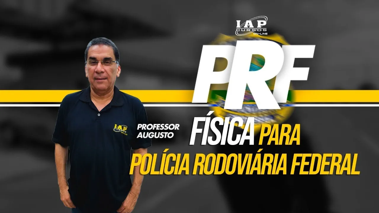 LIVE: FÍSICA PARA PRF