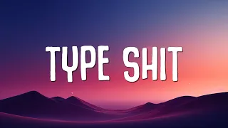 Future Metro Boomin Travis Scott Playboi Carti Type Shit Lyrics 