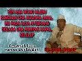 Lagu Kh.zaeni nadhif tegal ceramah lucu