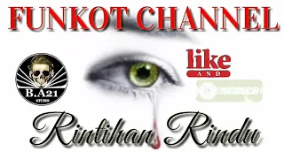 Download RINTIHAN RINDU SINGLE FUNKOT MP3