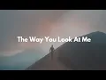 Download Lagu Christian Bautista - The Way You Look At Me (Lyrics)