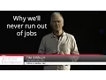 Why we ll never run out of jobs - Tim O Reilly O Reilly Media Inc
