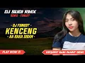 Download Lagu DJ KENCENG - RAKA SIDAN REMIX FUNKOT KOPLO TERBARU 2025 | DJ SUDI RMX