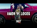 Amor De Locos - Panter Bélico Ft. Chuyito